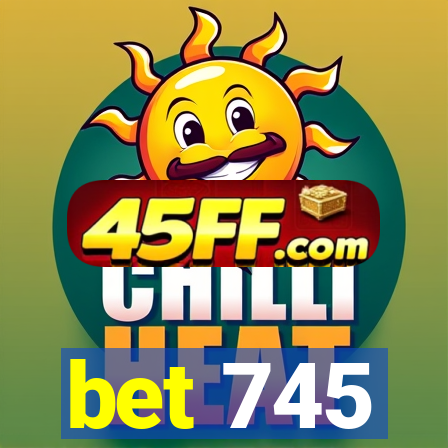 bet 745